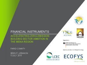 FINANCIAL INSTRUMENTS ACCELERATING ZEROEMISSION BUILDING SECTOR AMBITION IN