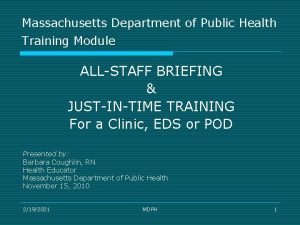 Massachusetts Department of Public Health Training Module ALLSTAFF