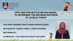 Javelin throw way in achieving projectile motion