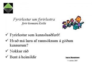 Fyrirlestur um fyrirlestra fyrir kennara Keilis Fyrirlestur sem