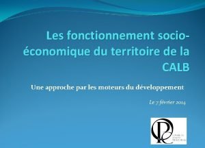 Les fonctionnement socioconomique du territoire de la CALB