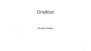 Oradour jean tardieu