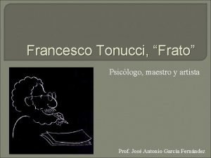 Francesco tonucci biografia