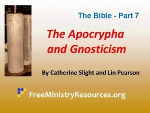 The Bible Part 7 The Apocrypha and Gnosticism