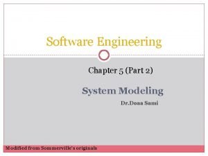 What is system modeling in software engineering