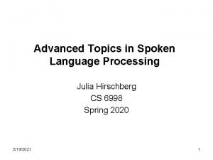 Adv spoken language processing