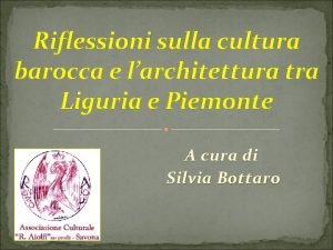 Riflessioni sulla cultura barocca e larchitettura tra Liguria