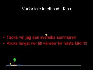 Varfr inte ta ett bad I Kina Tacka