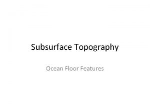 Subsurface topography
