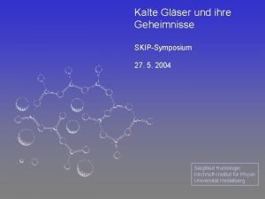 Kalte Glser und ihre Geheimnisse SKIPSymposium 27 5