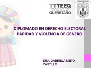 DIPLOMADO EN DERECHO ELECTORAL PARIDAD Y VIOLENCIA DE