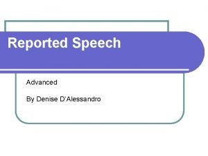 Reported speech advanced