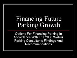 Financing Future Parking Growth Options For Financing Parking