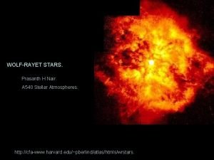 WOLFRAYET STARS Prasanth H Nair A 540 Stellar