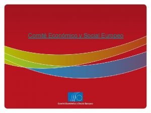 Comit Econmico y Social Europeo La situacin geogrfica