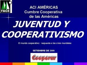 ACI AMRICAS Cumbre Cooperativa de las Amricas JUVENTUD