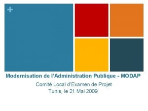 Modernisation de lAdministration Publique MODAP Comit Local dExamen