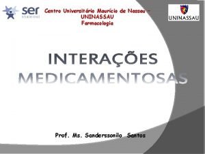 Centro Universitrio Maurcio de Nassau UNINASSAU Farmacologia Prof