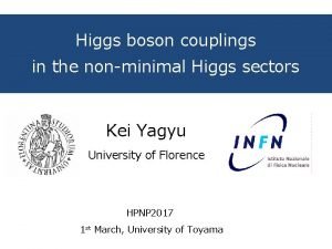 Higgs boson couplings in the nonminimal Higgs sectors