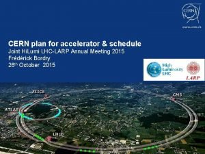 CERN plan for accelerator schedule Joint Hi Lumi