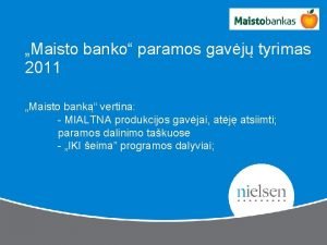 Maisto banko paramos gavj tyrimas 2011 Maisto bank