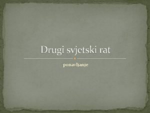 Drugi svjetski rat ponavljanje