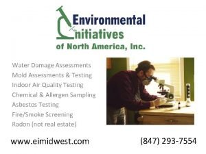 Water Damage Assessments Mold Assessments Testing Indoor Air