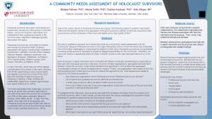 A COMMUNITY NEEDS ASSESSMENT OF HOLOCAUST SURVIVORS Melissa