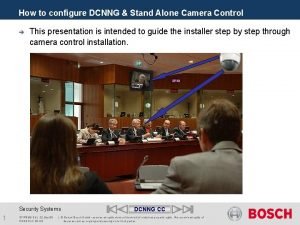 How to configure DCNNG Stand Alone Camera Control