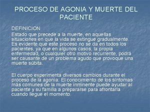 Proceso de agonia