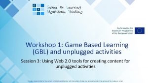 Workshop 1 Game Based Learning GBL and unplugged