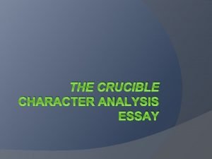 The crucible character essay