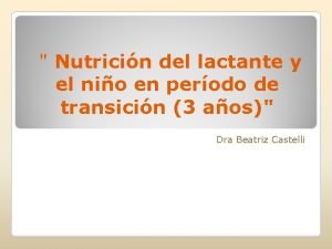 Nutricin del lactante y el nio en perodo