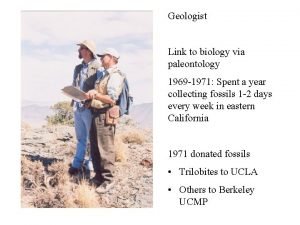 Geologist Link to biology via paleontology 1969 1971