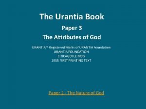 The Urantia Book Paper 3 The Attributes of