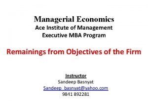 Managerial Economics Ace Institute of Management Executive MBA