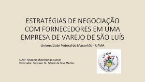 ESTRATGIAS DE NEGOCIAO COM FORNECEDORES EM UMA EMPRESA