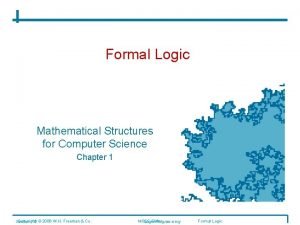 Formal Logic Mathematical Structures for Computer Science Chapter