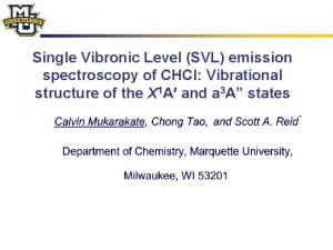 Single Vibronic Level SVL emission spectroscopy of CHCl