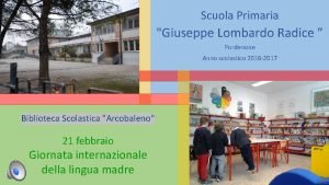 Scuola Primaria Giuseppe Lombardo Radice Pordenone Anno scolastico