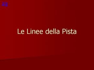 Le Linee della Pista La fascia di riposo