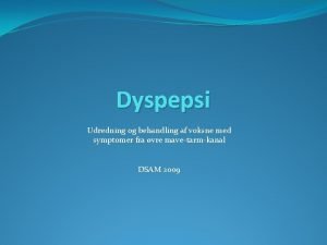 Hvad er dyspepsi