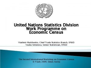 United Nations Statistics Division Work Programme on Economic