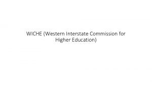 WICHE Western Interstate Commission for Higher Education Benefits