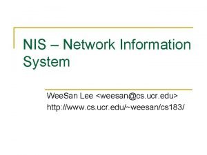 NIS Network Information System Wee San Lee weesancs