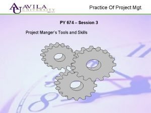 Practice Of Project Mgt PY 674 Session 3