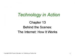 Technology in Action Chapter 13 Behind the Scenes