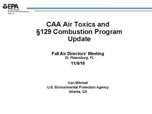 CAA Air Toxics and 129 Combustion Program Update