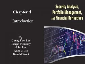 Chapter 1 Introduction By Cheng Few Lee Joseph