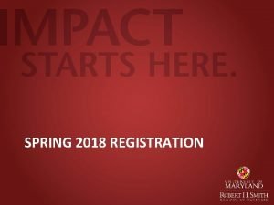 SPRING 2018 REGISTRATION Spring 2018 Registration Wednesday November